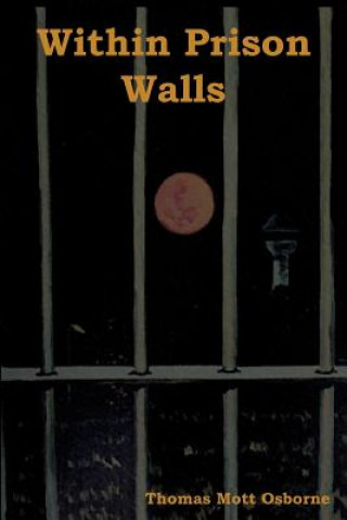 Book Within Prison Walls Thomas Mott Osborne