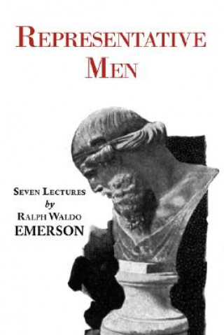 Carte Representative Men - Seven Lectures by Emerson Ralph Waldo Emerson