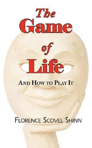 Book Game of Life - And How to Play It Florence Scovel Shinn