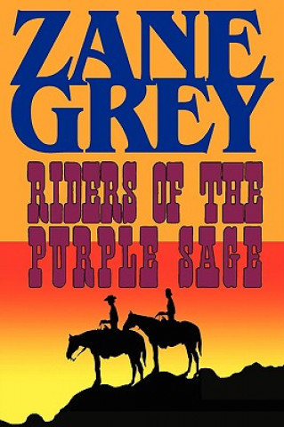 Kniha Riders of the Purple Sage Zane Grey