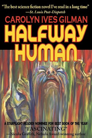 Книга Halfway Human Carolyn Ives Gilman