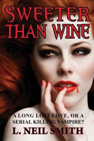 Knjiga Sweeter Than Wine L Neil Smith