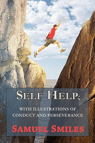 Carte Self Help; With Illustrations of Conduct and Perseverance Smiles