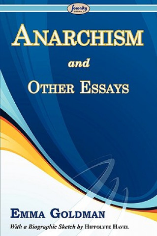 Kniha Anarchism and Other Essays Emma Goldman