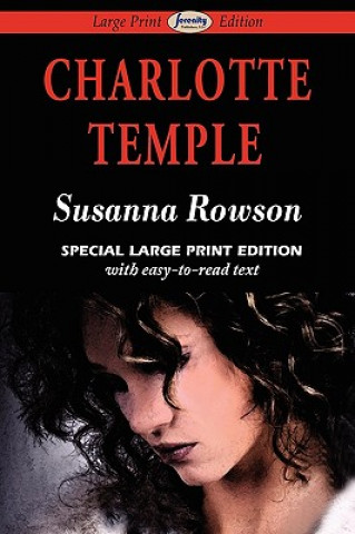 Książka Charlotte Temple (Large Print Edition) Susanna Haswell Rowson