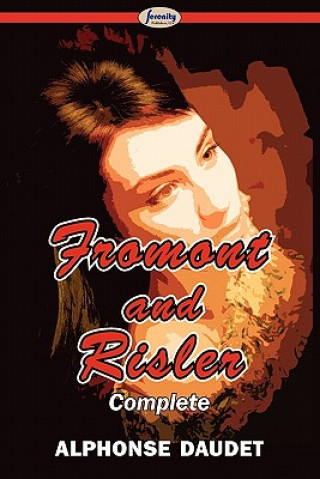 Knjiga Fromont and Risler - Complete Alphonse Daudet