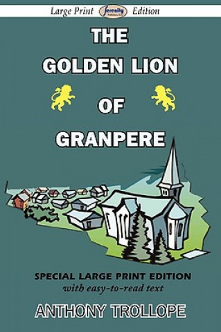 Kniha Golden Lion of Granpere Anthony Trollope