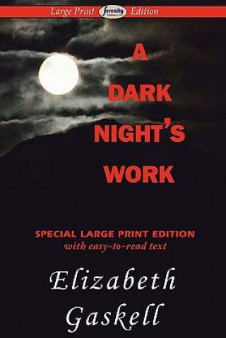 Carte Dark Night's Work (Large Print Edition) Elizabeth Cleghorn Gaskell