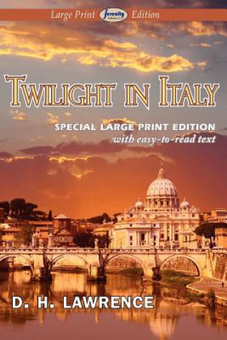 Carte Twilight in Italy (Large Print Edition) D H Lawrence