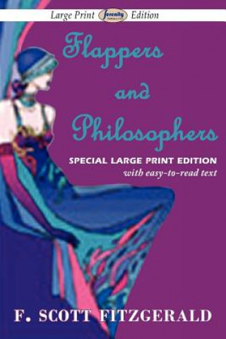 Könyv Flappers and Philosophers (Large Print Edition) F Scott Fitzgerald