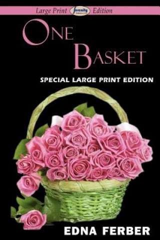 Książka One Basket (Large Print Edition) Edna Ferber
