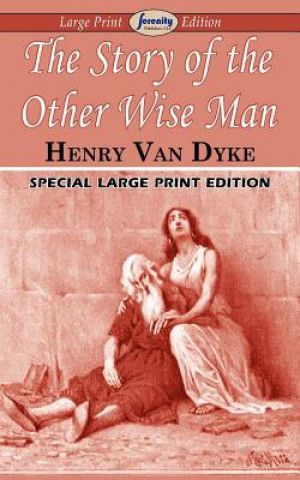 Libro Story of the Other Wise Man (Large Print Edition) Henry Van Dyke