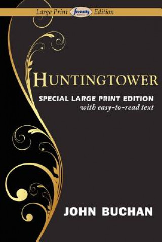 Carte Huntingtower (Large Print Edition) Buchan