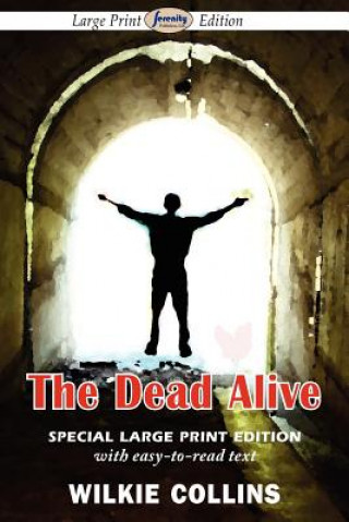 Carte Dead Alive (Large Print Edition) Wilkie Collins