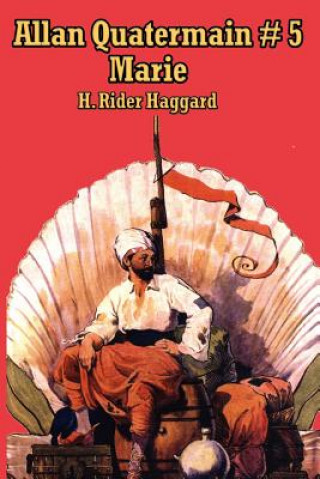 Kniha Allan Quatermain # 5 Sir H Rider Haggard