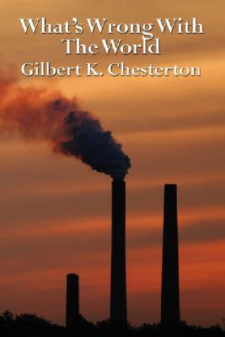 Knjiga What's Wrong with the World G. K. Chesterton