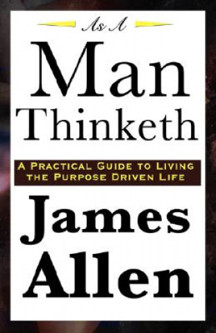 Книга As A Man Thinketh James (University of Pittsburgh) Allen