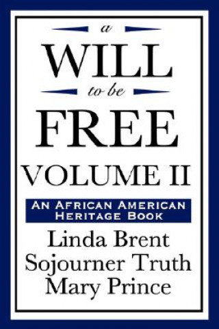 Book Will to Be Free, Vol. II (an African American Heritage Book) Mary Prince