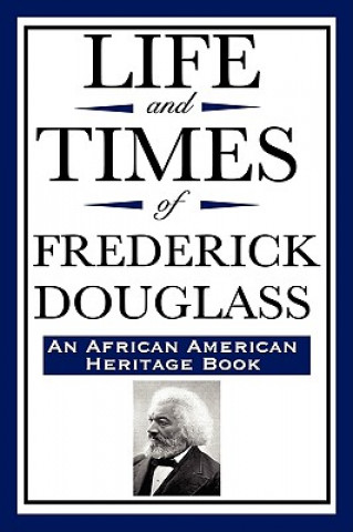 Buch Life and Times of Frederick Douglass (an African American Heritage Book) Frederick Douglass