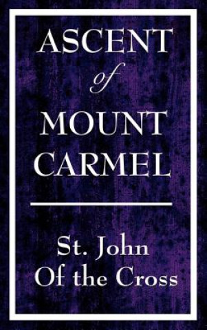 Kniha Ascent of Mount Carmel John Of the Cross St John of the Cross