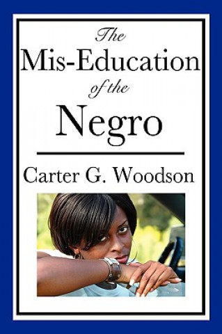 Carte MIS-Education of the Negro Carter Godwin Woodson
