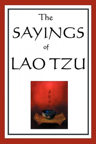 Libro Sayings of Lao Tzu Professor Lao Tzu