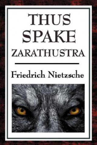 Carte Thus Spake Zarathustra Friedrich Wilhelm Nietzsche