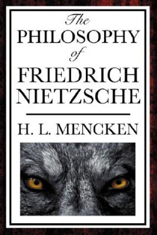 Libro Philosophy of Friedrich Nietzsche Professor H L Mencken