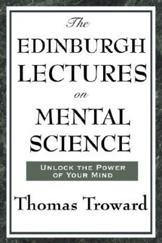 Carte Edinburgh Lectures on Mental Science Judge Thomas Troward