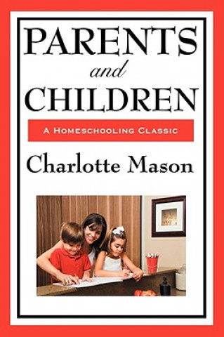Kniha Parents and Children Charlotte Mason