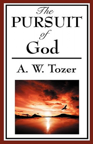 Buch Pursuit of God (a Christian Classic) A W Tozer