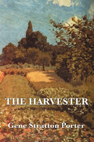 Książka Harvester Gene Stratton-Porter