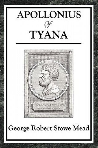 Carte Apollonius of Tyana George Robert Stowe Mead