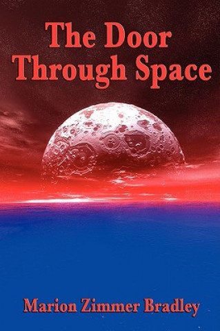 Kniha Door Through Space Zimmer Bradley Marion Zimmer Bradley