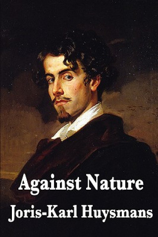 Книга Against Nature Joris-Karl Huysmans