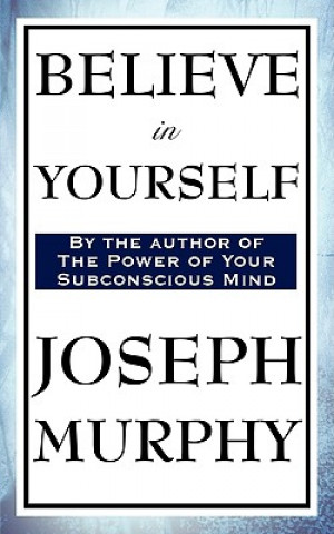 Kniha Believe in Yourself Joseph Murphy
