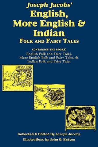 Kniha Joseph Jacobs' English, More English, and Indian Folk and Fairy Tales Joseph Jacobs