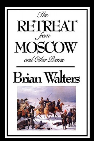 Knjiga Retreat from Moscow and Other Poems Brian Walters