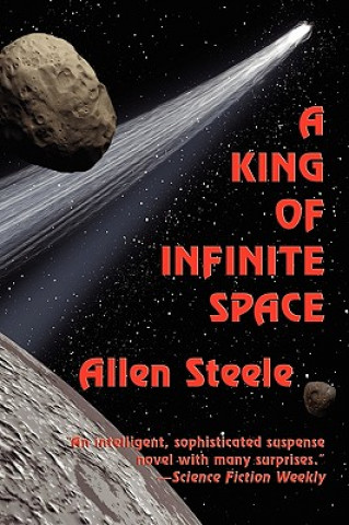 Kniha King of Infinite Space Allen Steele