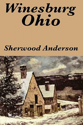 Kniha Winesburg, Ohio by Sherwood Anderson Sherwood Anderson