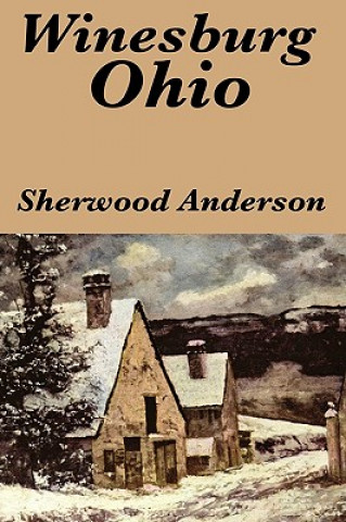 Livre Winesburg, Ohio by Sherwood Anderson Sherwood Anderson