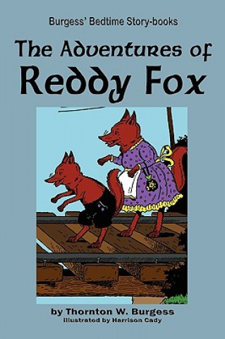 Carte Adventures of Reddy Fox Thornton W Burgess