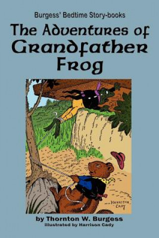 Buch Adventures of Grandfather Frog Thornton W Burgess