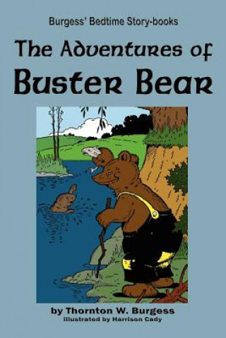 Carte Adventures of Buster Bear Thornton W Burgess