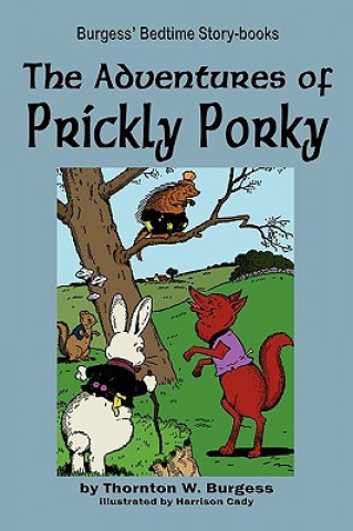 Carte Adventures of Prickly Porky Thornton W Burgess