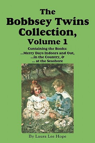 Könyv Bobbsey Twins Collection, Volume 1 Lilian C Garis
