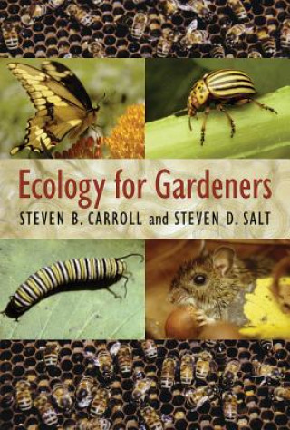 Kniha Ecology for Gardeners Steven D. Salt