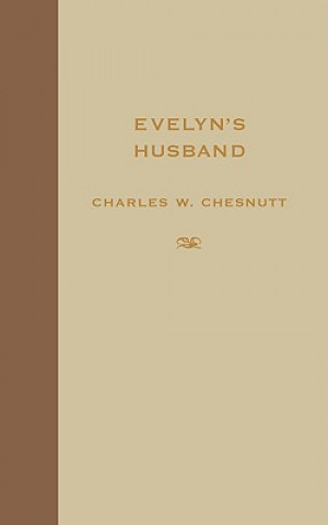 Carte Evelyn's Husband Charles W. Chesnutt