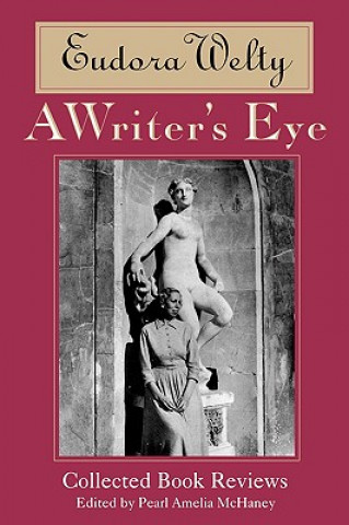 Kniha Writer's Eye Eudora Welty