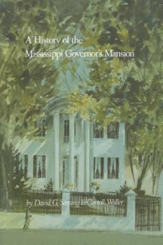 Book History of the Mississippi Governor's Mansion Carroll Waller